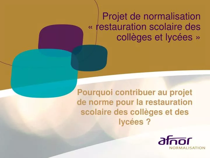 projet de normalisation restauration scolaire des coll ges et lyc es