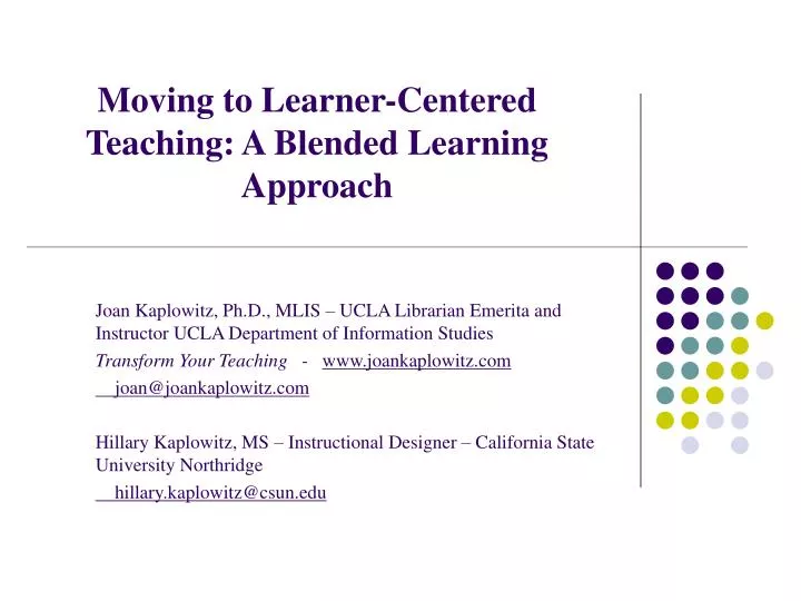 moving to learner centered teaching a blended learning approach