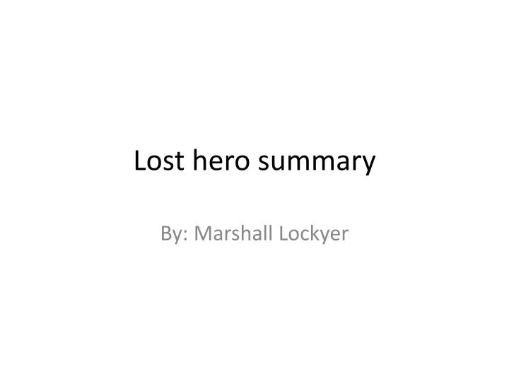 lost hero summary