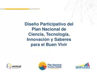 Diseño Participativo del Plan Nacional de Ciencia, Tecnología, Innovación y Saberes