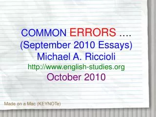 COMMON ERRORS …. (September 2010 Essays) Michael A. Riccioli english-studies