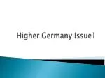 Higher Germany Issue1