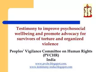 Peoples’ Vigilance Committee on Human Rights (PVCHR) India pvchr.blogspot ,