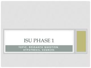 ISU Phase 1