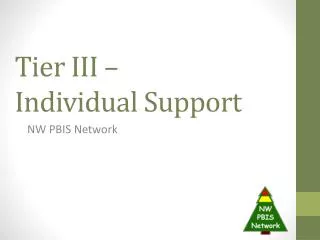 Tier III – Individual Support