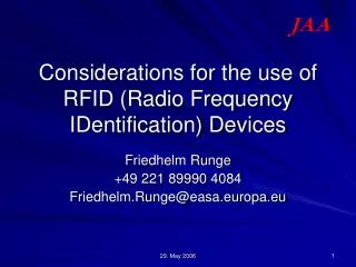Considerations for the use of RFID (Radio Frequency IDentification) Devices