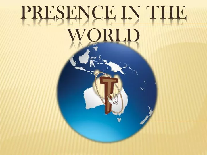 presence in the world