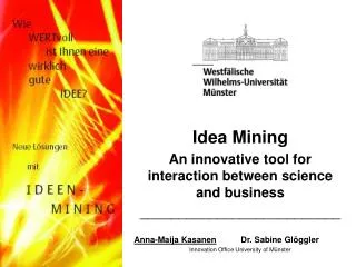 Idea Mining An innovative tool for interaction between science and business