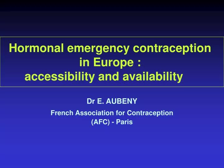 h ormonal e mergency contraception in europe accessibility and availability