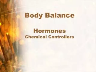 Body Balance Hormones Chemical Controllers