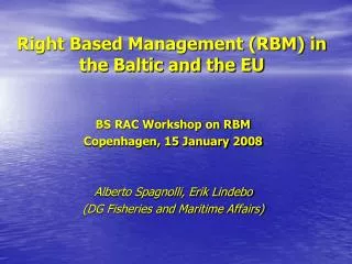 Right Based Management (RBM) in the Baltic and the EU