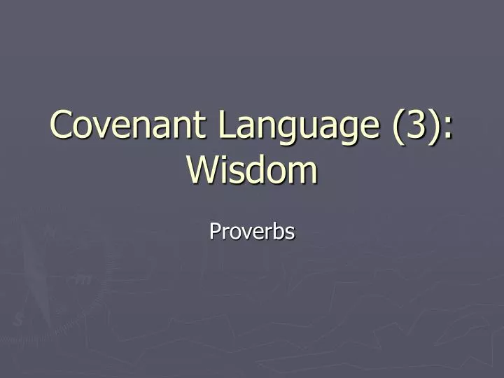 covenant language 3 wisdom
