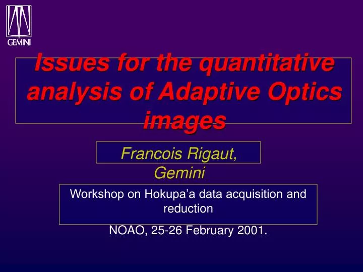 issues for the quantitative analysis of adaptive optics images
