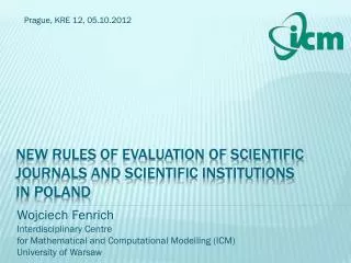 New rules of evaluation of scientific journals and scientific institutions in Poland