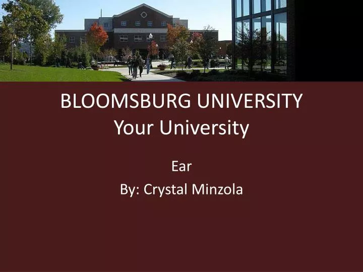bloomsburg university your university