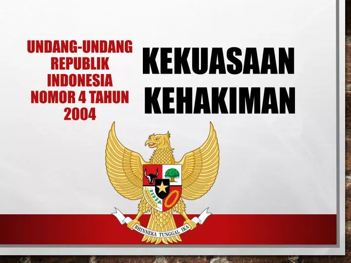 undang undang republik indonesia nomor 4 tahun 2004