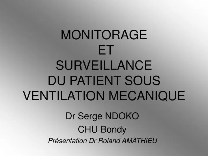 monitorage et surveillance du patient sous ventilation mecanique