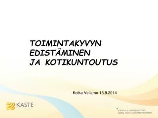 toimintakyvyn edist minen ja kotikuntoutus