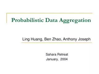 Probabilistic Data Aggregation