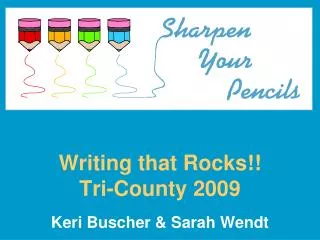 Writing that Rocks!! Tri-County 2009