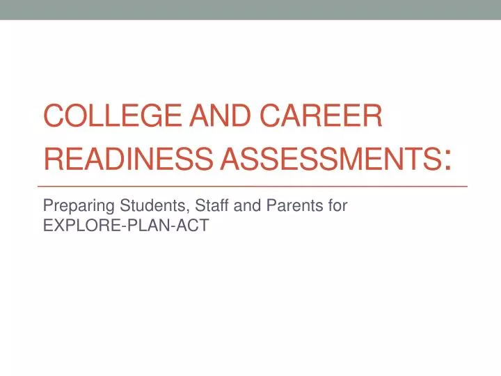 college and career readiness assessments