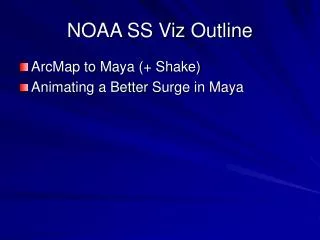 NOAA SS Viz Outline