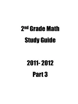 2 nd Grade Math Study Guide 2011- 2012 Part 3
