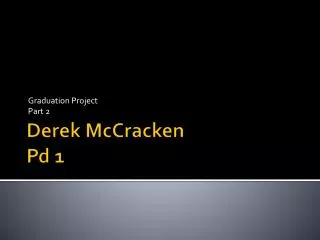 Derek McCracken Pd 1