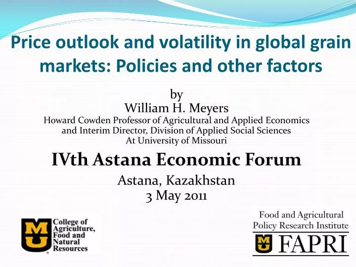 price outlook and volatility in global grain markets policies and other factors