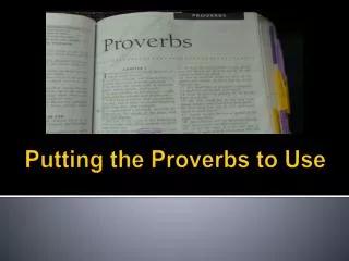 Putting the Proverbs to Use