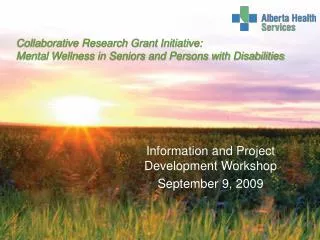 Information and Project Development Workshop September 9, 2009
