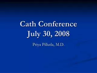 Cath Conference July 30, 2008