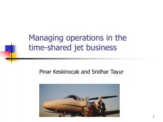 Managing operations in the time-shared jet business