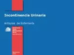 Incontinencia Urinaria - slide 1