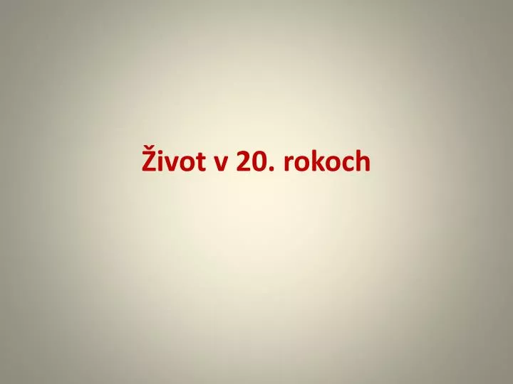 ivot v 20 rokoch