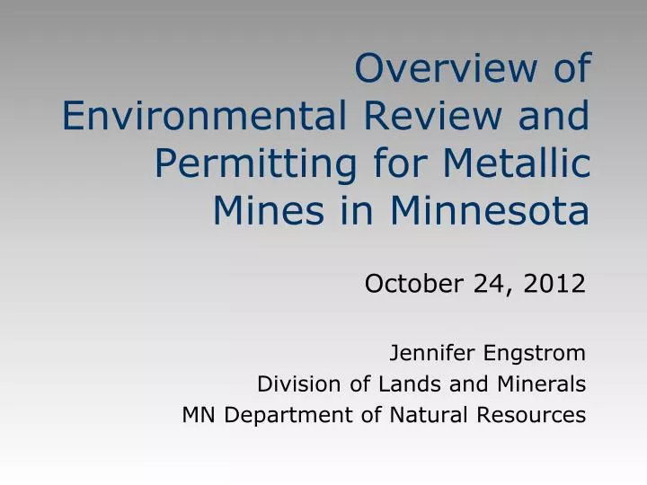overview of environmental review and permitting for metallic mines in minnesota
