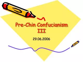 Pre-Chin Confucianism III