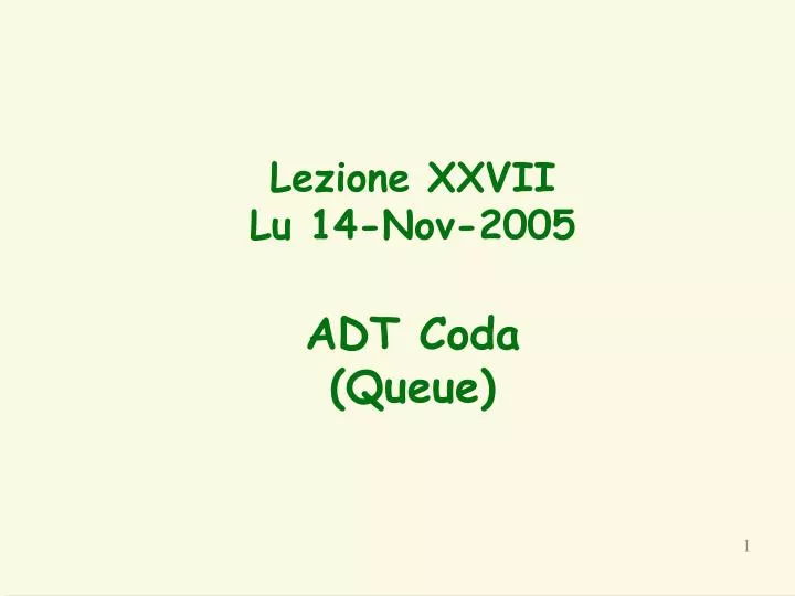 lezione xxvii lu 14 nov 2005 adt coda queue