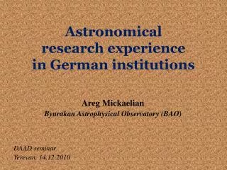 Astronomical research experience in German institutions