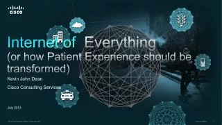 Internet of Everything (or how Patient Experience should be transformed)