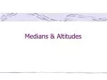 Medians &amp; Altitudes - slide 1