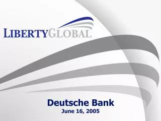 Deutsche Bank June 16, 2005