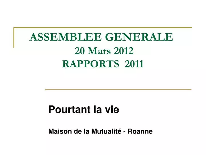 assemblee generale 20 mars 2012 rapports 2011
