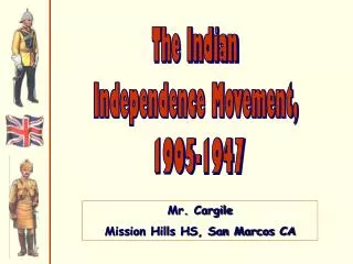The Indian Independence Movement, 1905-1947