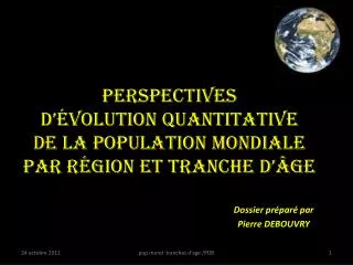 perspectives d volution quantitative de la population mondiale par r gion et tranche d ge