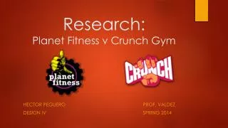 Research: Planet Fitness v Crunch Gym