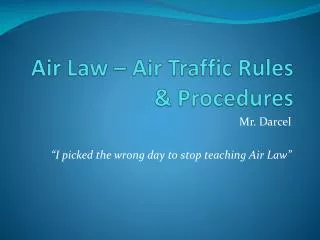 Air Law – Air Traffic Rules &amp; Procedures