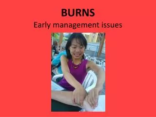 BURNS Early management issues