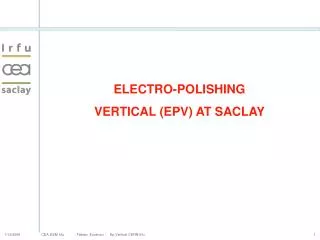 ELECTRO-POLISHING VERTICAL (EPV) AT SACLAY