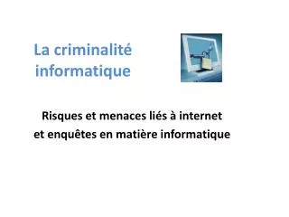la criminalit informatique